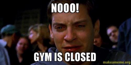 gym closed